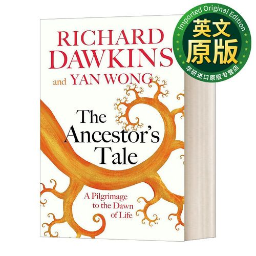 the ancestors tale 祖先的故事 生命起源的朝圣之旅 英文版 进口